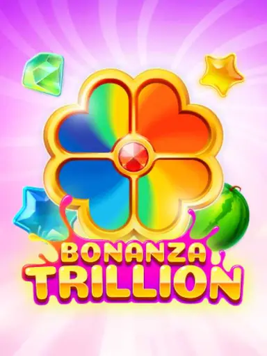 Bonanza Trillion