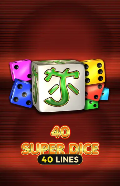 40 Super Dice