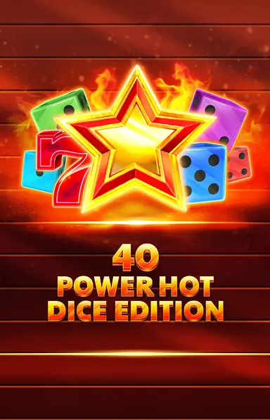 40 Power Hot Dice Edition