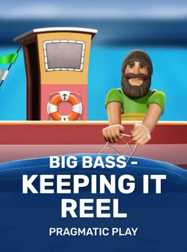 Big Bass – Keeping it Reel
