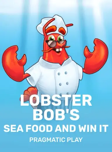 Lobster Bob’s Sea Food and Win It