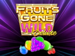 Fruits Gone Wild Deluxe