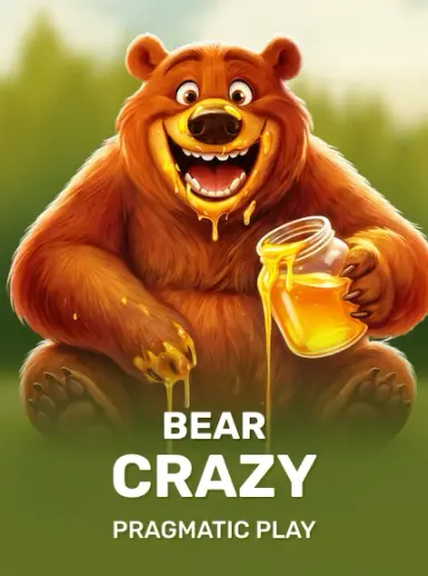 Bear Crazy