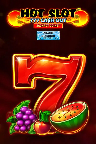 Hot Slot 777 Cash Out Grand Diamond Edition