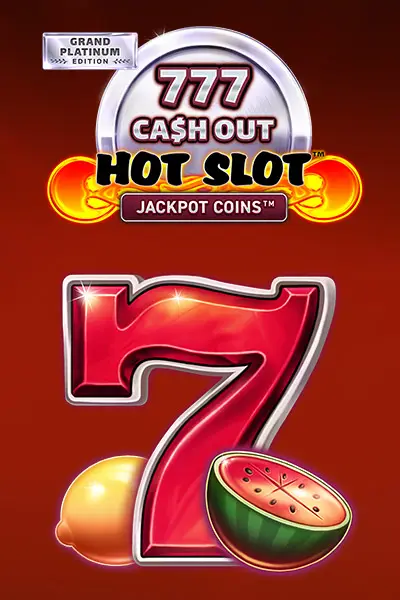 Hot Slot 777 Cash Out Grand Platinum Edition