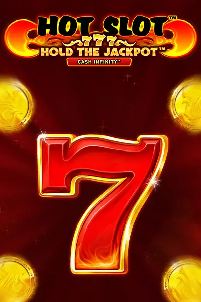 Hot Slot 777 Hold the Jackpot