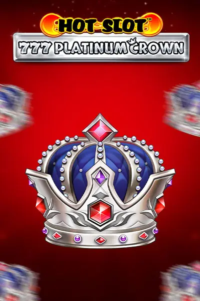 Hot Slot 777 Platinum Crown